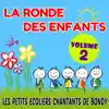 Les Petits Écoliers Chantants de Bondy - La ronde des enfants, Vol. 2